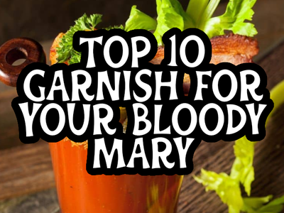Elevate Your Bloody Mary Game: Top 10 Garnishes for Your Cocktail - The